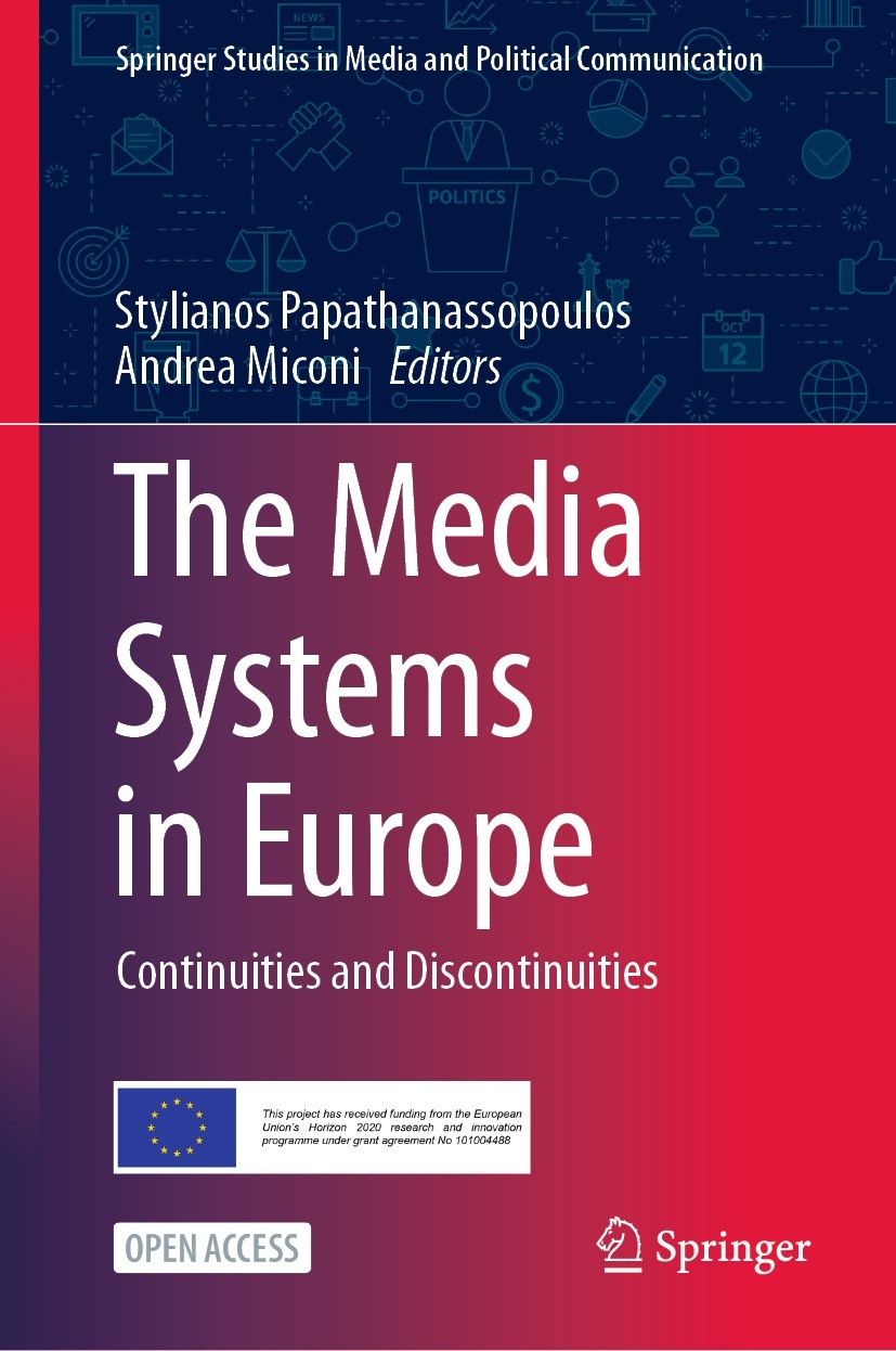 S. Papathanassopoulos & A. Miconi (eds.), The Media Systems in Europe, Springer 2023